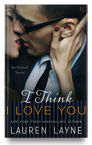 I Think I Love You Oxford Book Five Lauren Layne