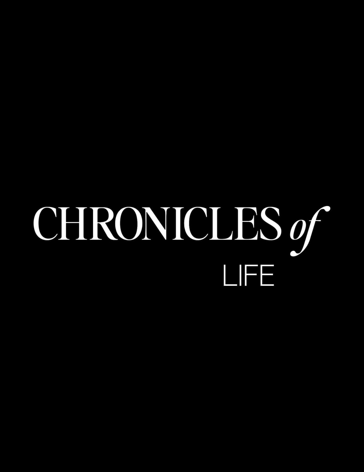 Chronicles of Life