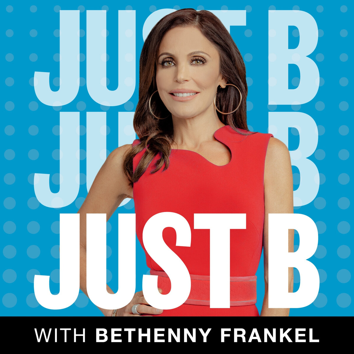 JustB Podcast | Bethenny Frankel