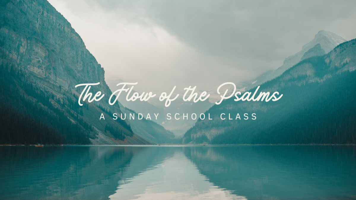 The Flow of the Psalms