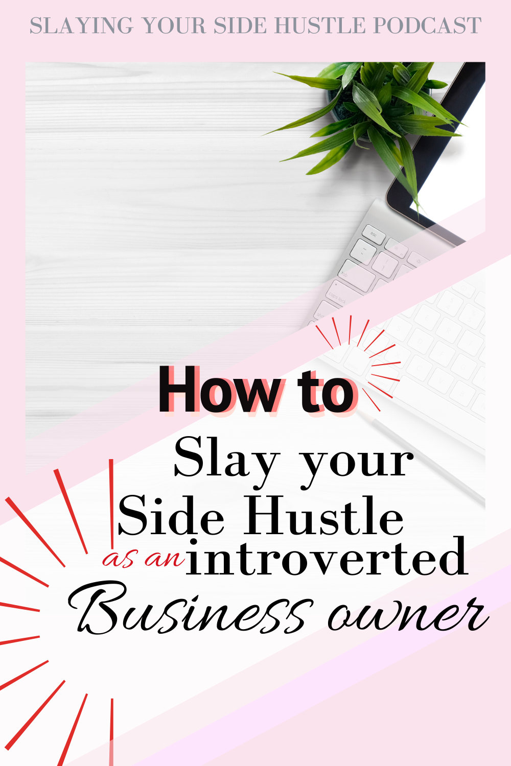 How to slay your side hustle as an introverted business owner_13