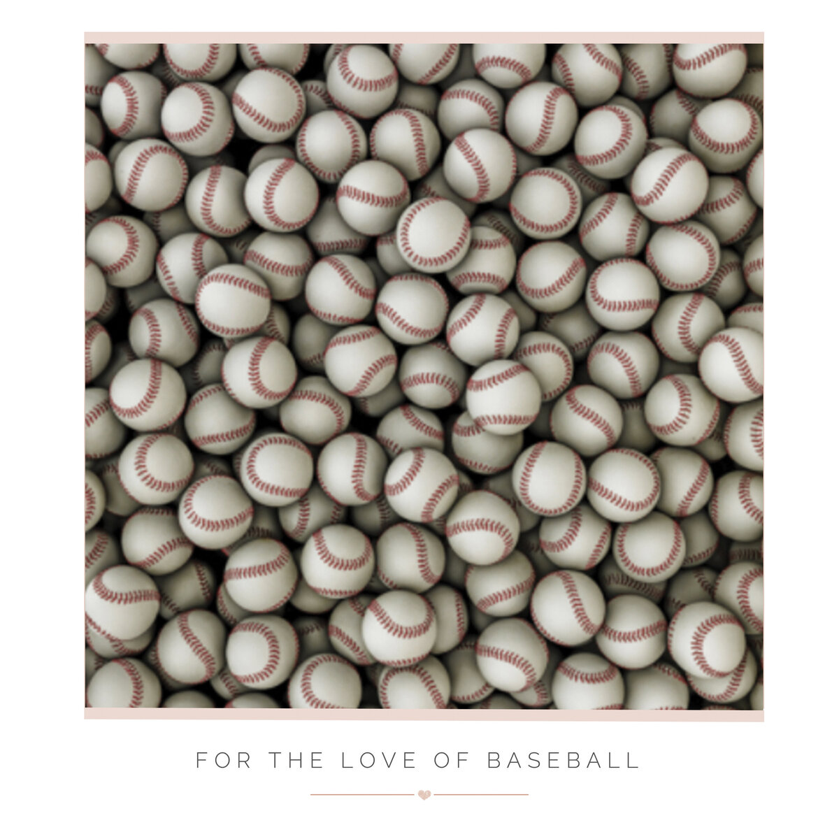 For the Love of Baseball