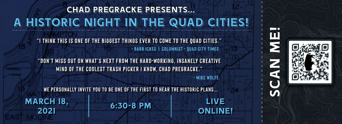 Chad Pregracke presents a historic night in the Quad Cities! March 18, 2021 from 6:30 pm to 8:00 pm.