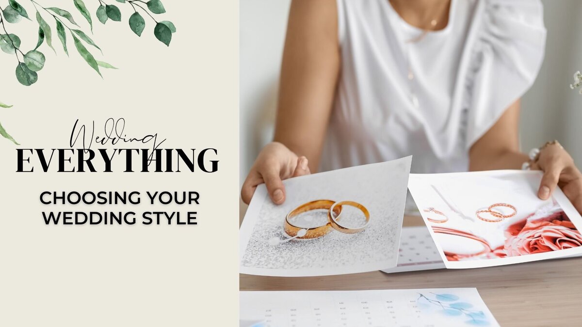10. Choosing Your Wedding Style