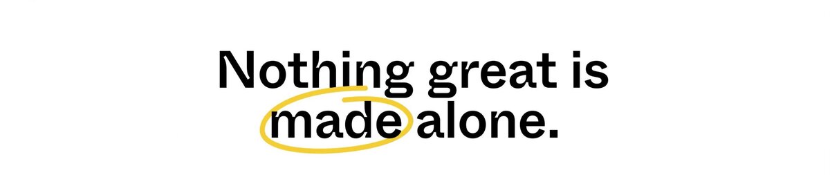 Photo saying "nothing great is made alone"