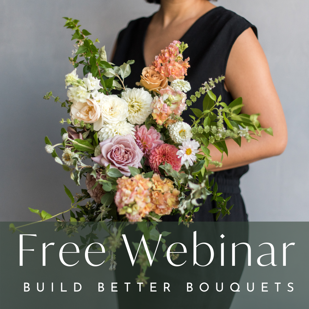 FREE LIVE Floral Class Build Better Bouquets™
