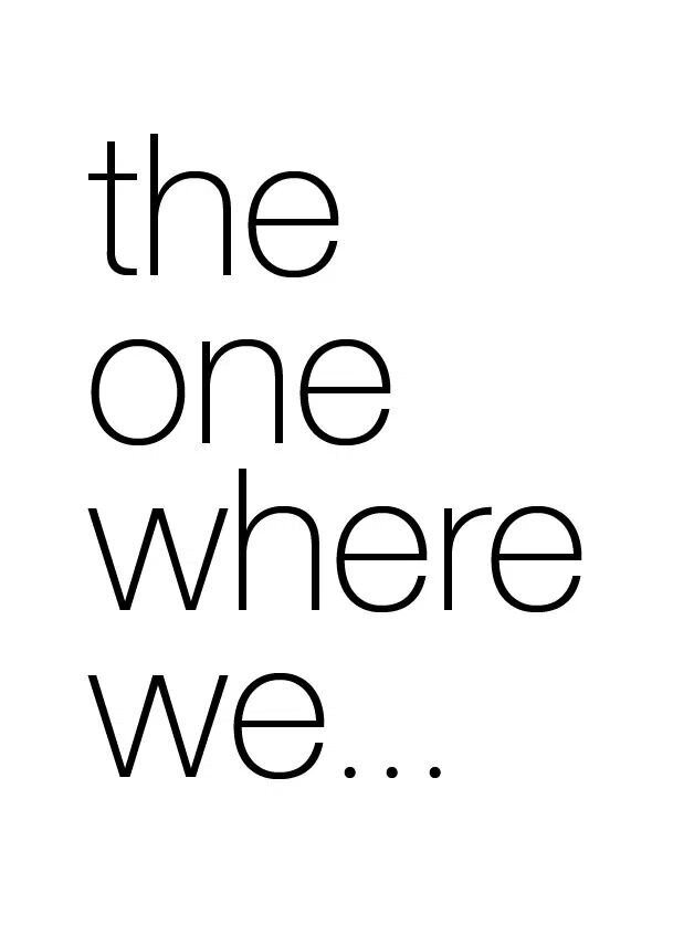 the-one-where-we