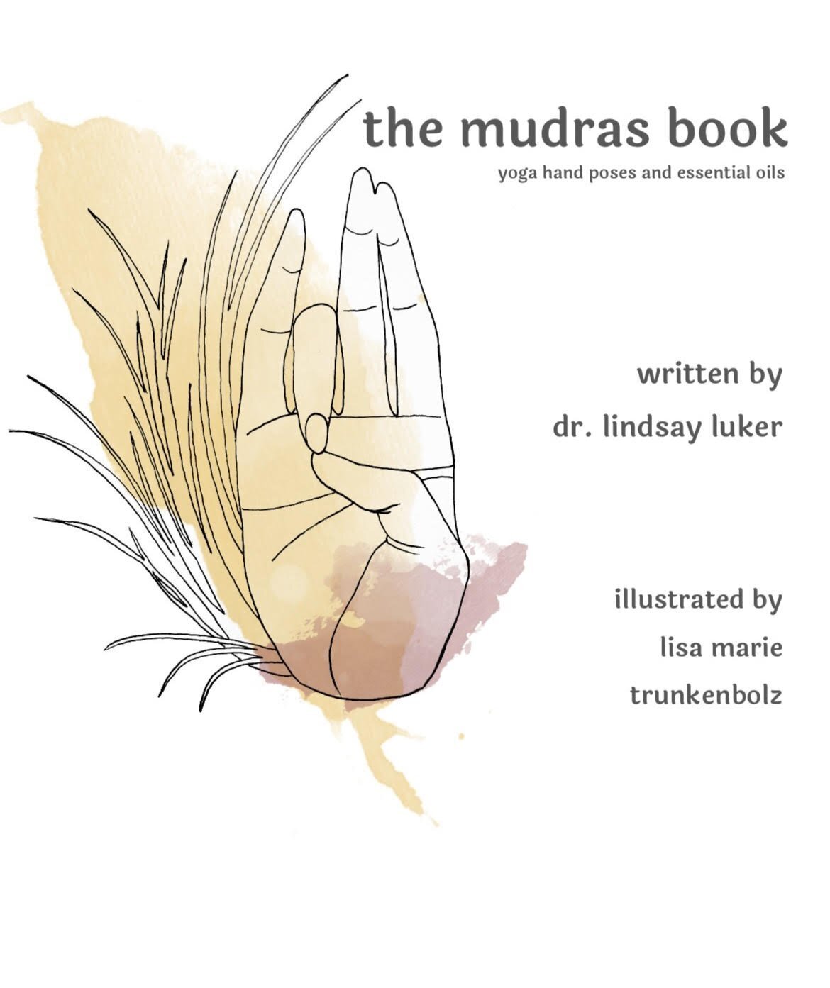 Dr. Lindsay Luker - the mudras book