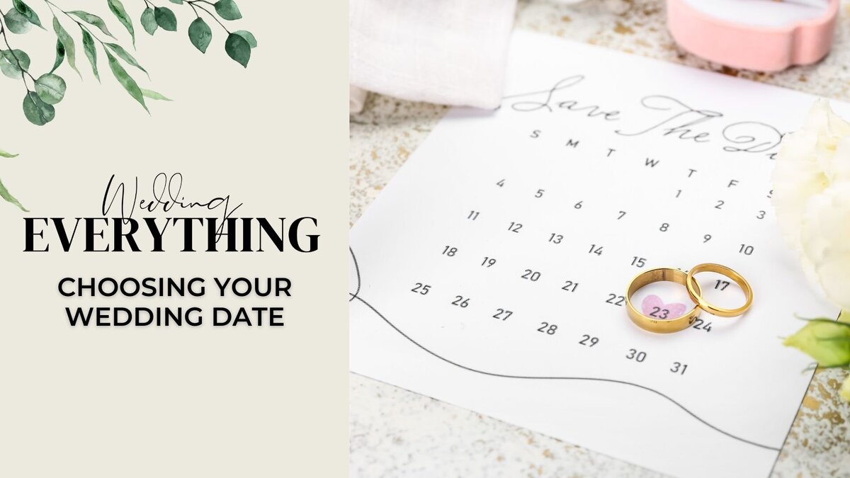 3. Choosing Your Wedding Date