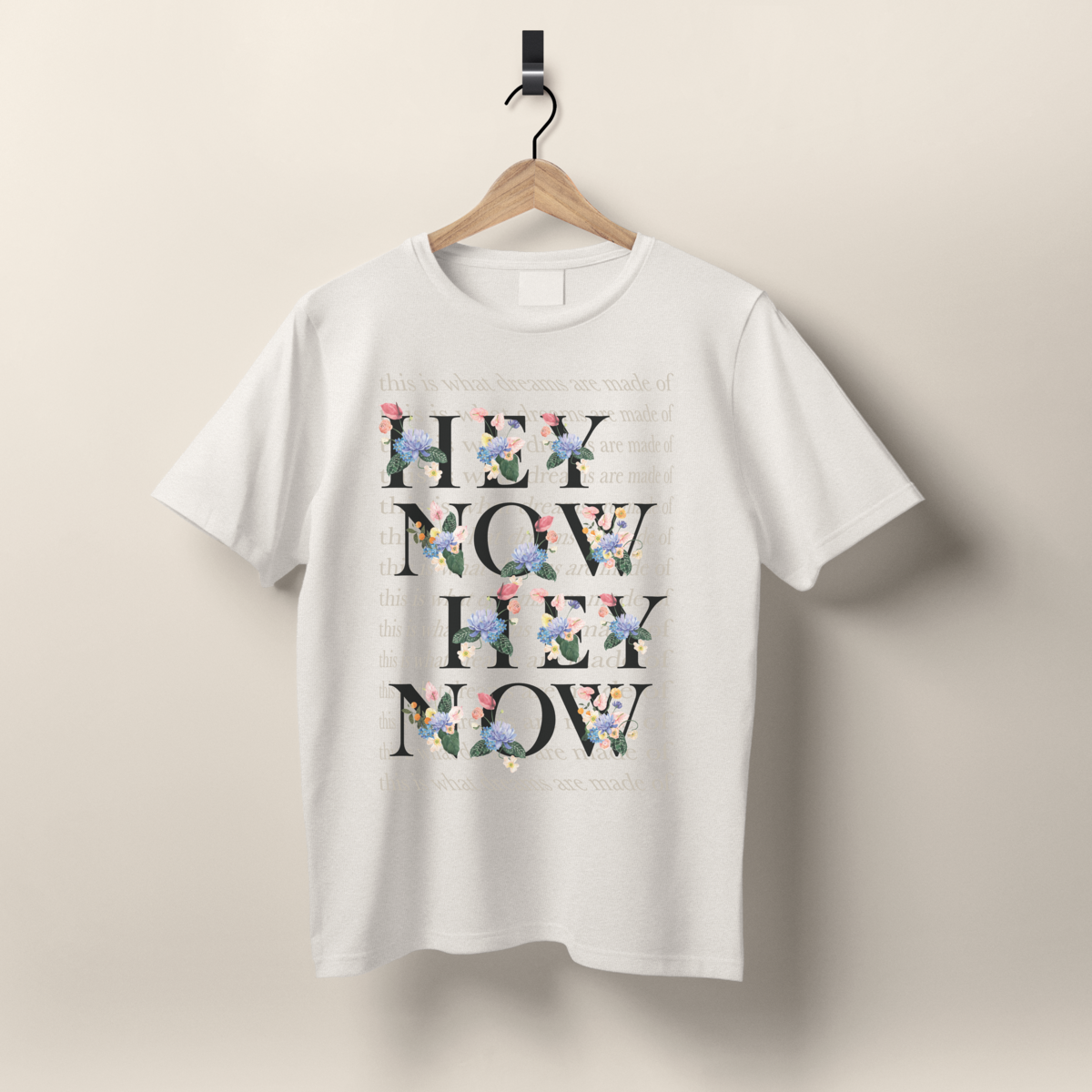 HEY NOW TSHIRT