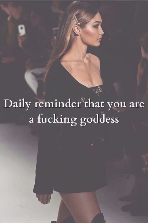 Text-based image with the empowering message "Daily reminder that you are a fucking goddess," featured on The Bold Babe Society website design portfolio by The Aesthetic Edit.