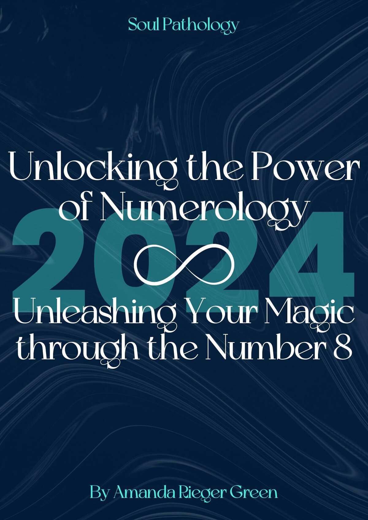 2024 Numerology Guidebook Unleash Your Magic through the 8