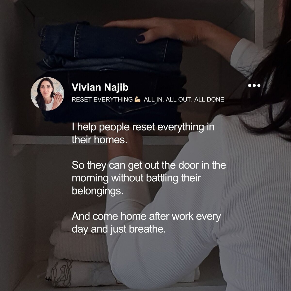 Vivian Najib - home organizer - reset everything - come home and breathe