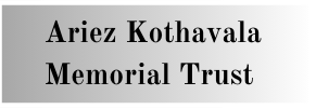 Ariez Kothwala Memorial Trust (2)