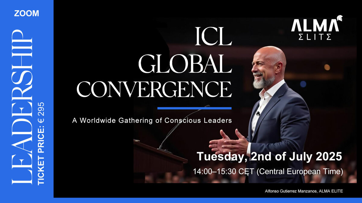 ICL Global Convergence: A Worldwide Gathering of Conscious Leaders 