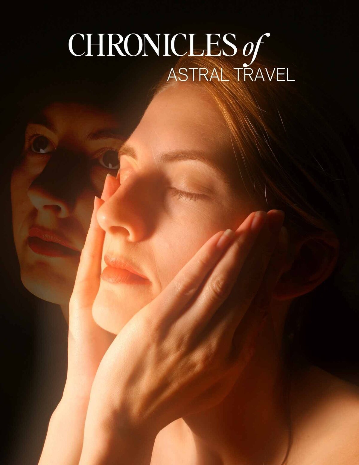 Chronicles of Astral Travel