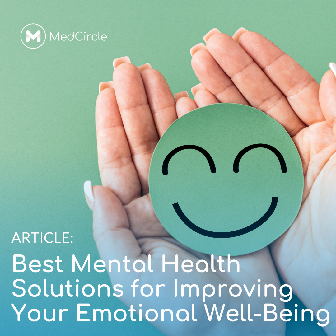 Best Mental Health Solutions for Improving Your Emotional Well-Being