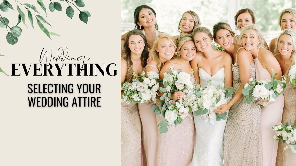 11. Selecting Your Wedding Attire