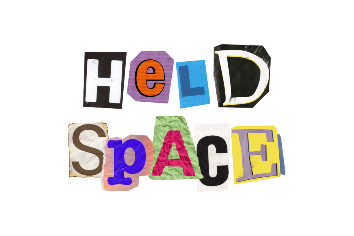 Multi-colored, mismatched magazine cut-out letters form the words "Held Space"