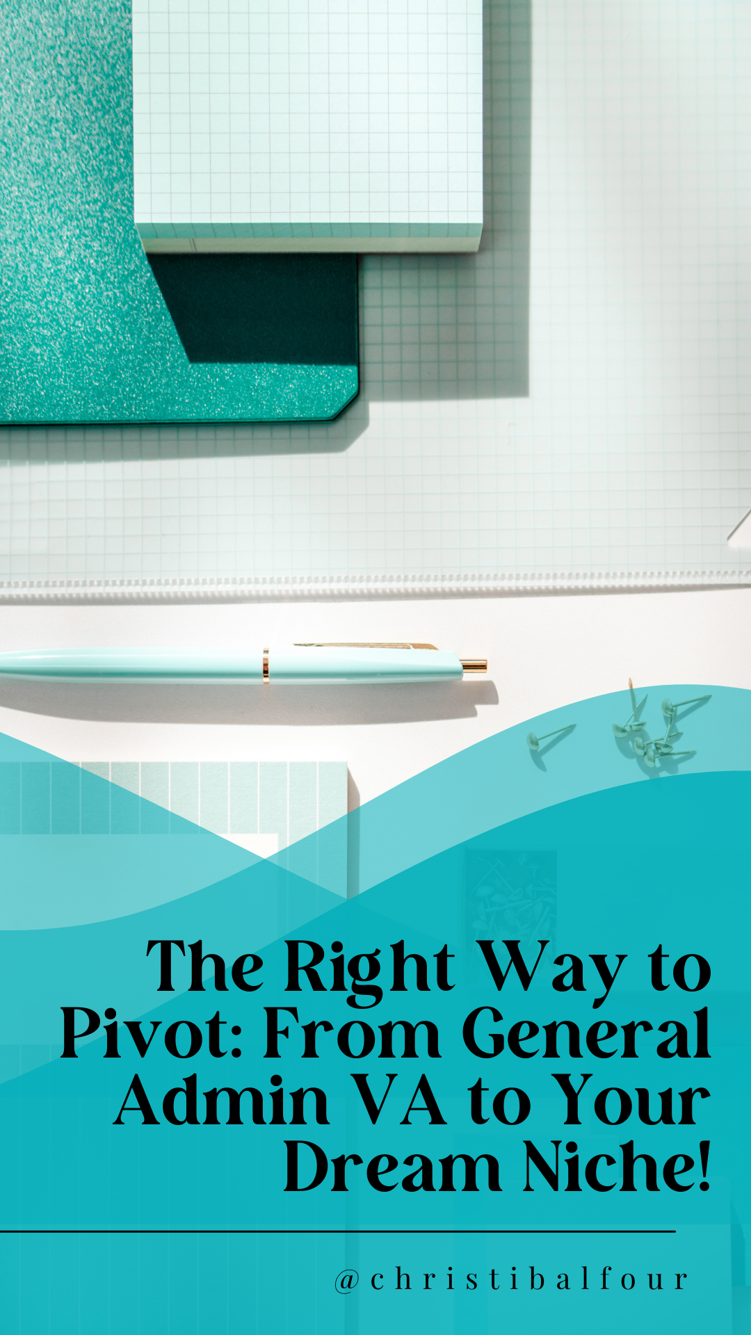 THUMBNAIL The Right Way to Pivot From General Admin VA to Your Dream Niche!