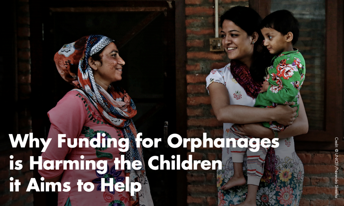 Why Funding for Orphanages is Harming the Children it Aims to Help