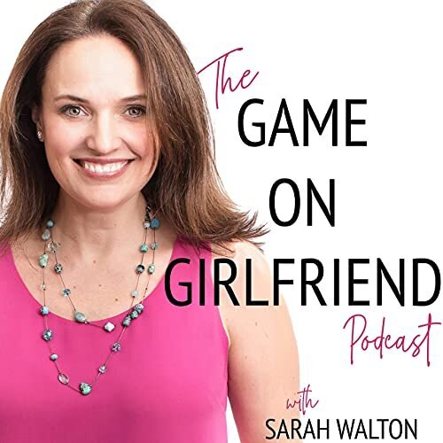 Game-on-Girlfriend-Podcast