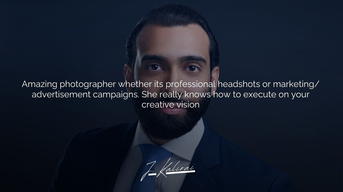 A testimonial image featuring a professional business headshot recommendation by J. Kalirai. The text highlights Carla’s expertise in professional headshots and marketing photography, praising her ability to execute creative visions with precision. J. Kalirai highly recommends Carla at Ellahrika Photography for both headshots and advertising campaigns.