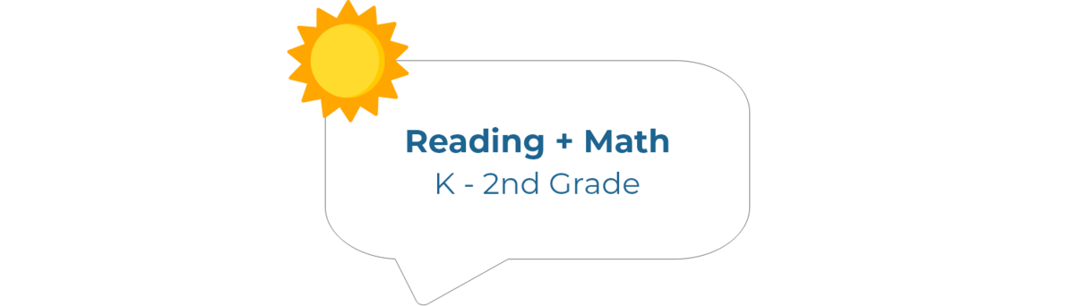 Reading and Math K - 2nd Grade