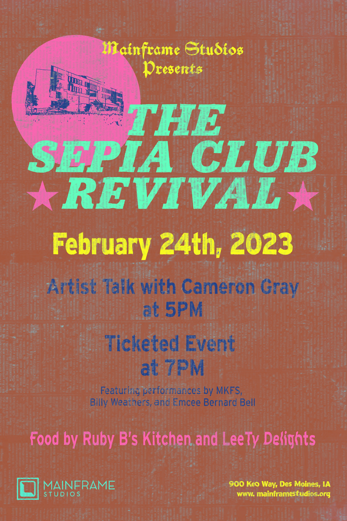 Retro-inspired poster with neon green and pink typography over a reddish-brown brick texture, promoting "The Sepia Club Revival" on February 24, 2023, at Mainframe Studios. Includes artist talk with Cameron Gray and performances by MKFS and others.