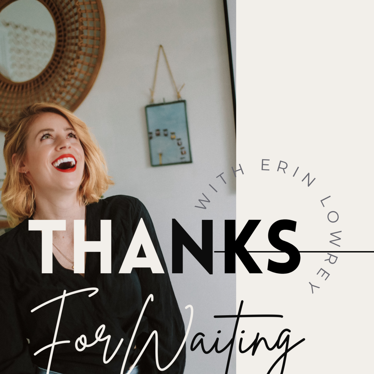 Thanks for Waiting Podcast