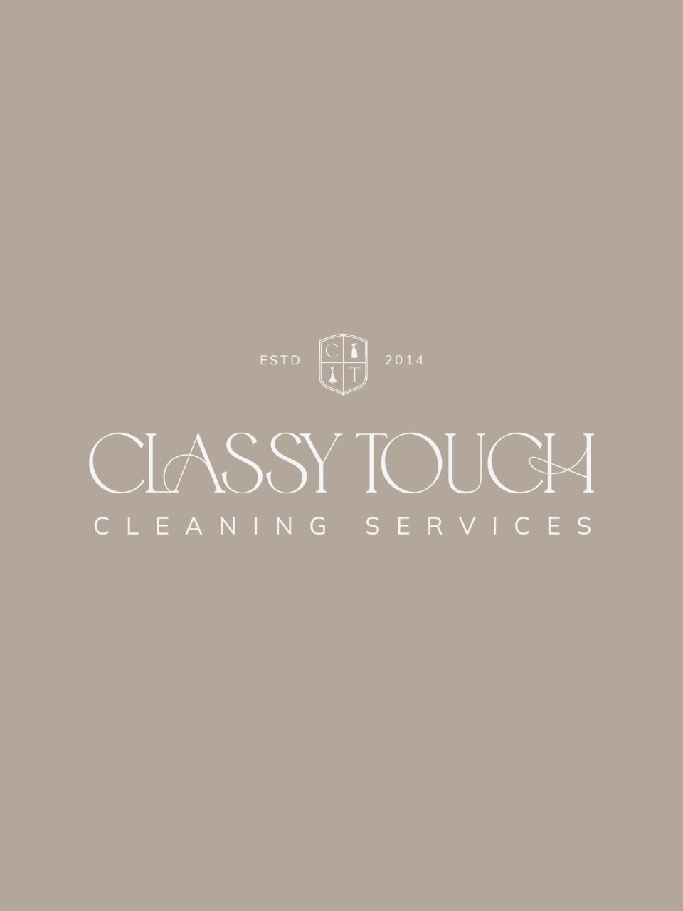 Refined Classy Touch Cleaning Services logo displayed in white on a warm taupe background, with the CT crest monogram above and “ESTD 2014” flanking the emblem—conveying timeless professionalism and trusted service.
