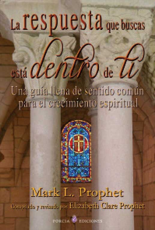 La respuesta que buscas esta dentro de ti Una guía llena de sentido común par el crecimiento-espiritual-