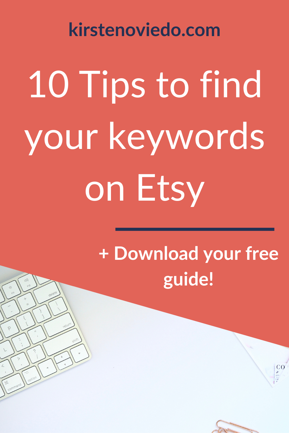 10 tips to find your keywords on Etsy - Kisten Oviedo10