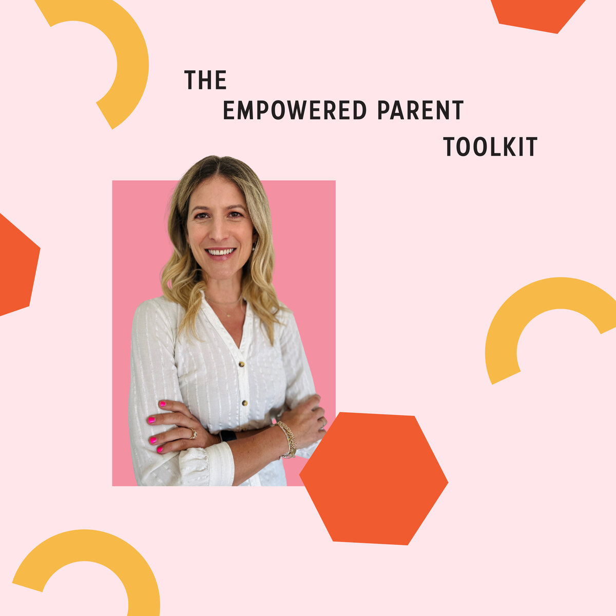 The-Empowered-Parent-Toolkit4