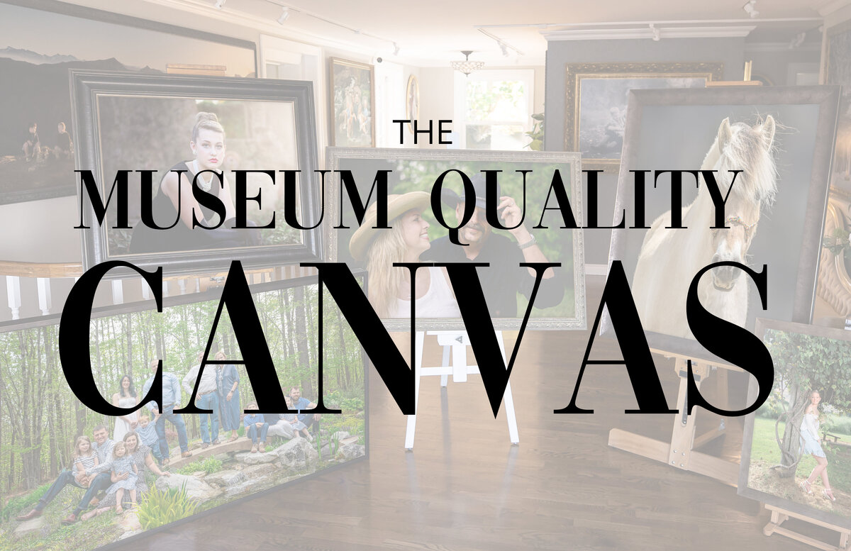 MUSEUM QUALITY CANVAS 2