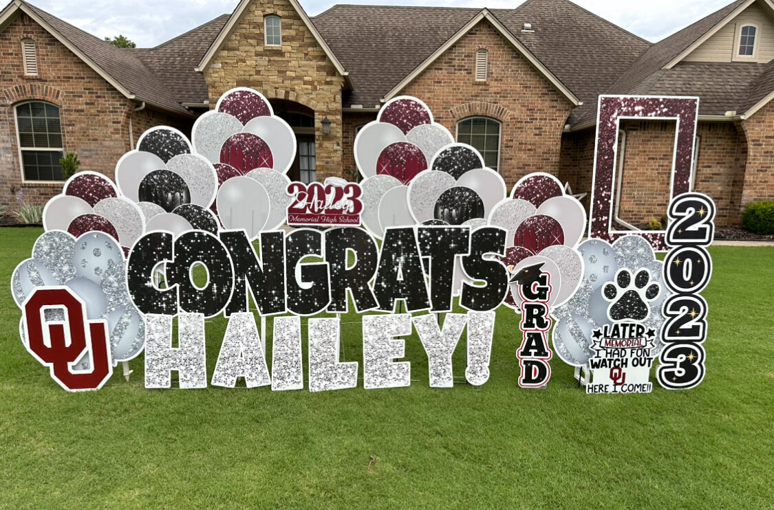 Congrats Hailey, OU Grad Yard Sign Greeting.Simply Sign It is a yard greeting sign rental company servicing Edmond, NW OKC, Piedmont, and Deer Creek.
