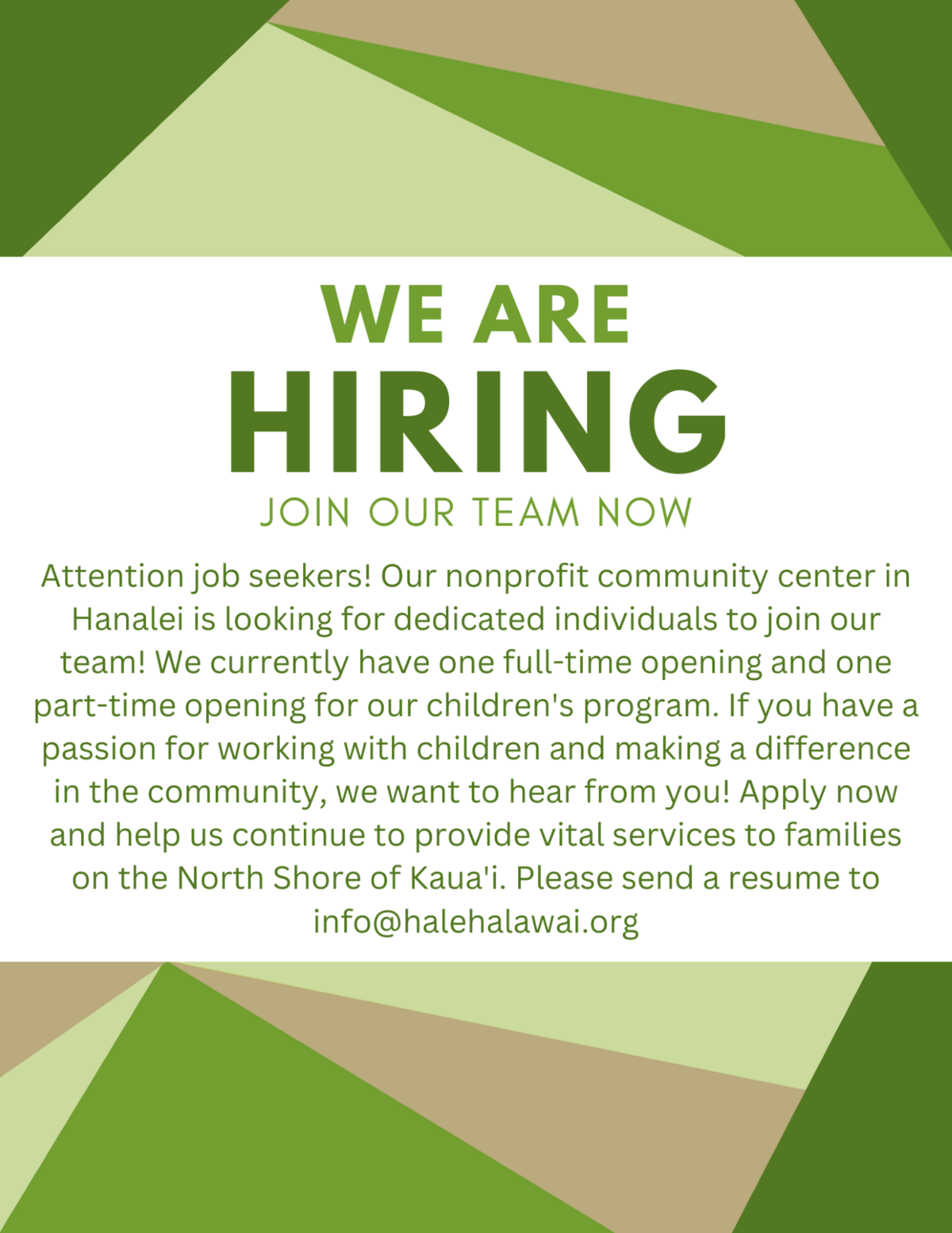 Attention job seekers! Our nonprofit community center in Hanalei is looking for dedicated individuals to join our team! We currently have one full-time opening for our children's program and one part-t (1)