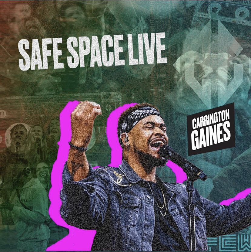 Carrington Gaines Safe Space Live