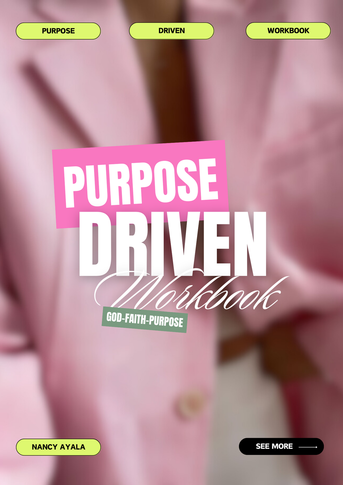 Copy of UPDATED CFW Purpose Driven Workbook