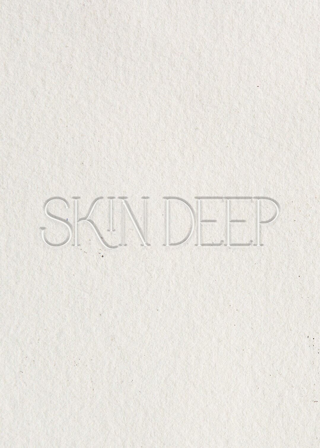 Skin Deep Embossed