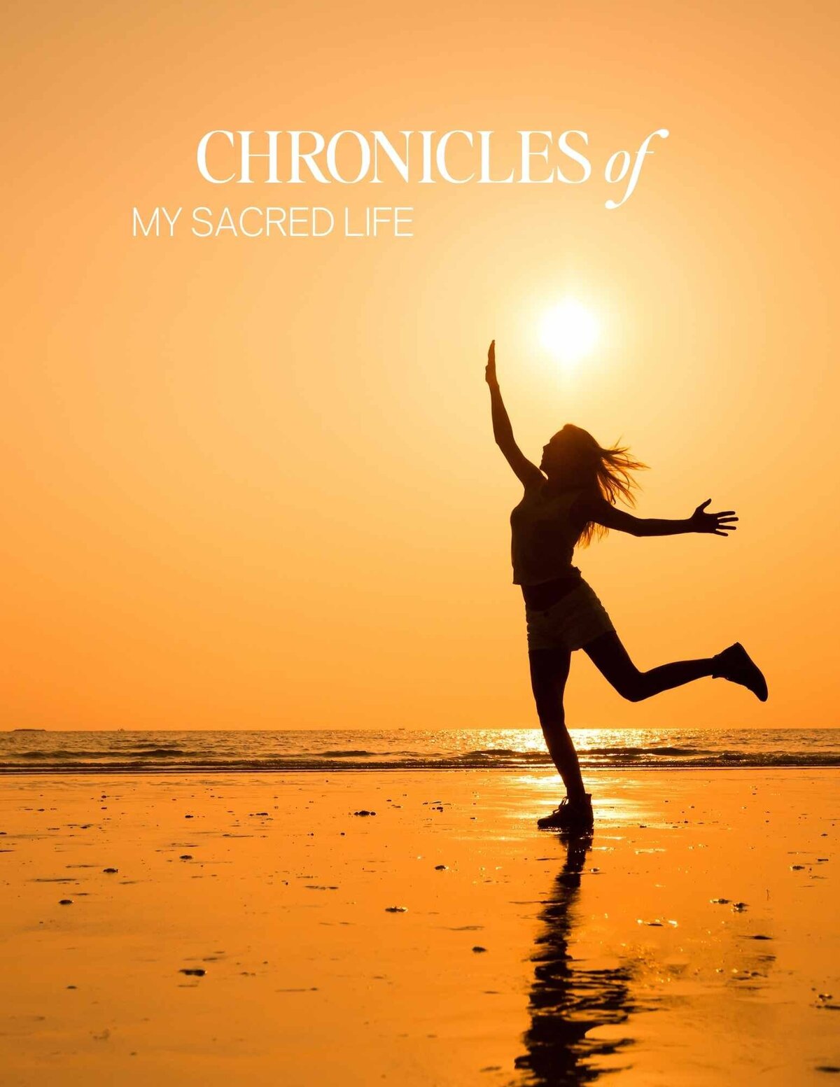 Chronicles of My Sacred Life