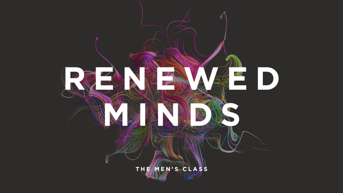 Men's Class Renewed Minds