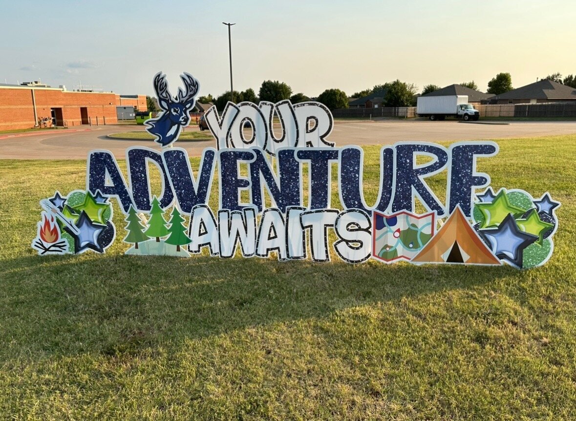 Your Adventure Awaits, Greeting setup for Edmond school. Simply Sign It is a yard greeting sign rental company servicing Edmond, NW OKC, Piedmont, and Deer Creek.