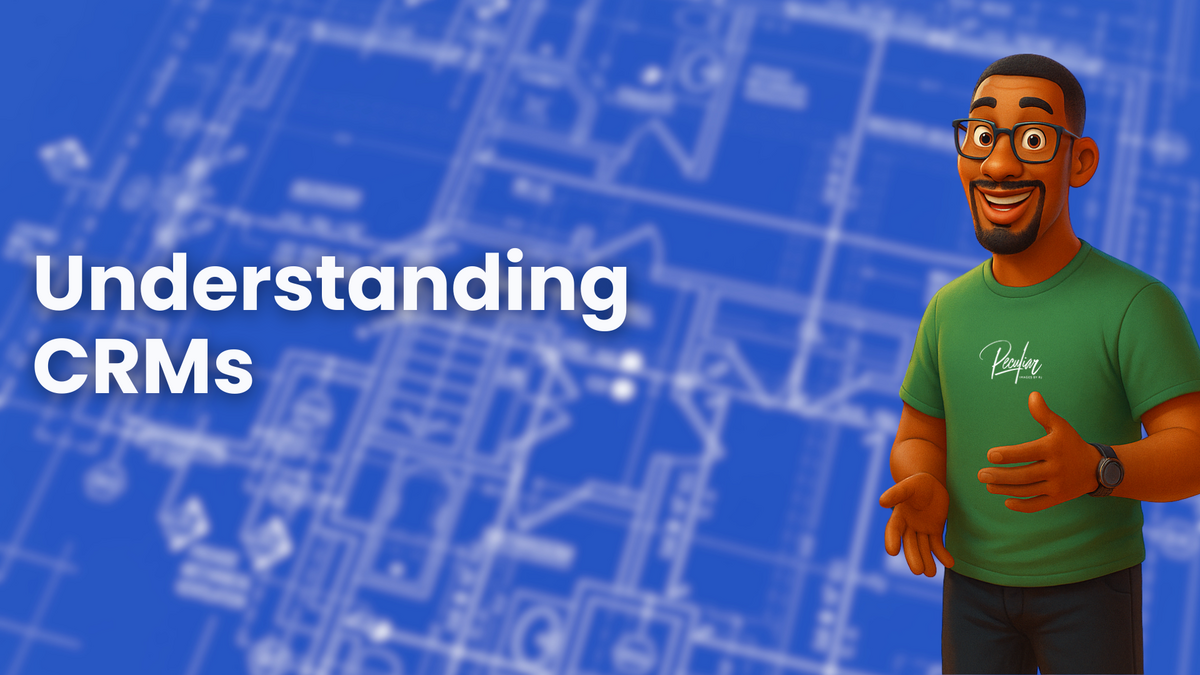 Understanding CRMs