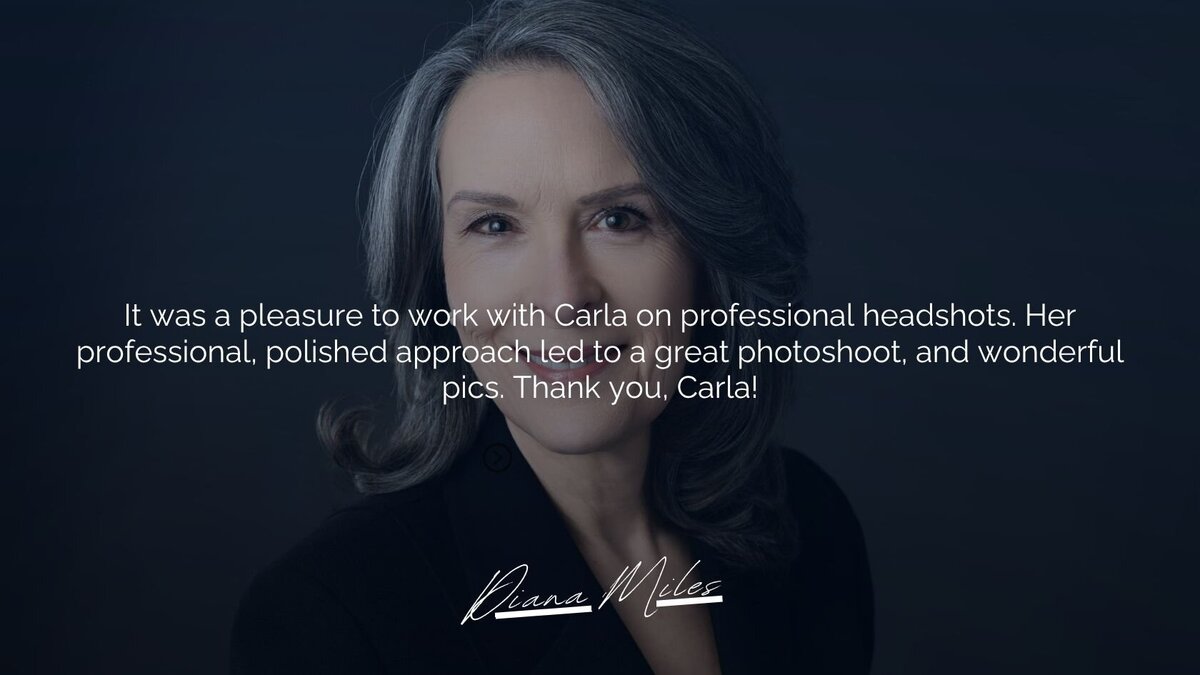 A testimonial image featuring a professional business headshot recommendation by Diana Miles. The text highlights Diana’s positive experience working with Carla, praising her professionalism and polished approach. Diana expresses appreciation for the smooth photoshoot process and the excellent final images.