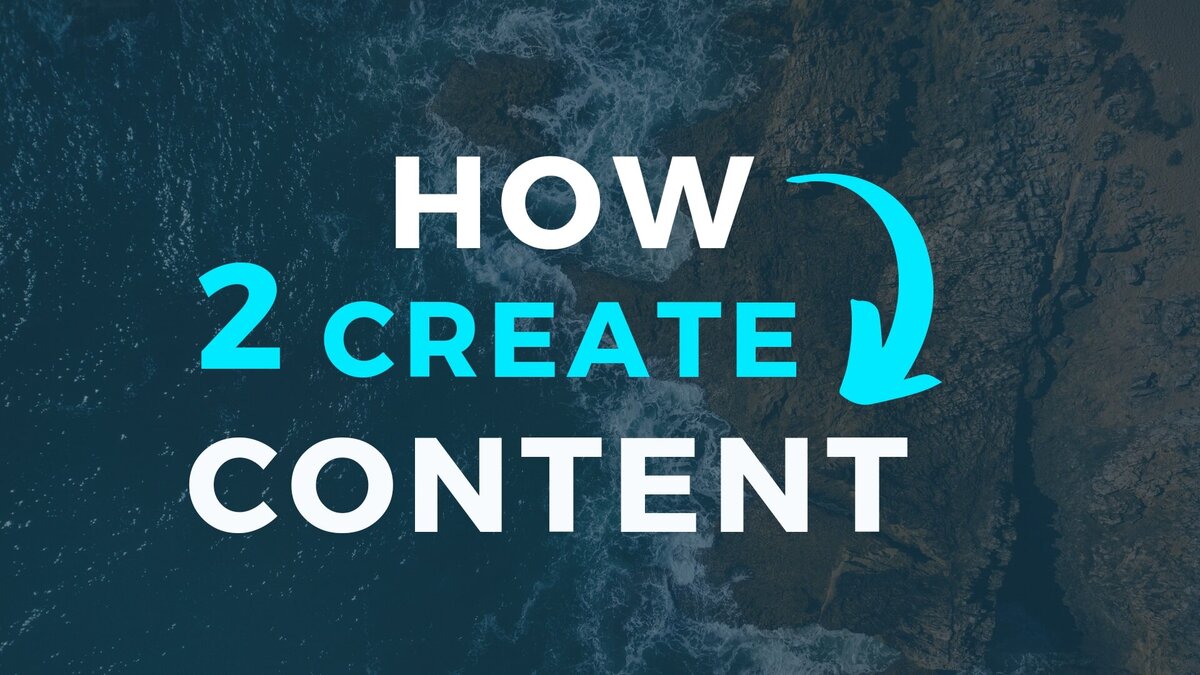 how 2 create content - 001