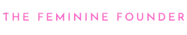 The Feminine Founder