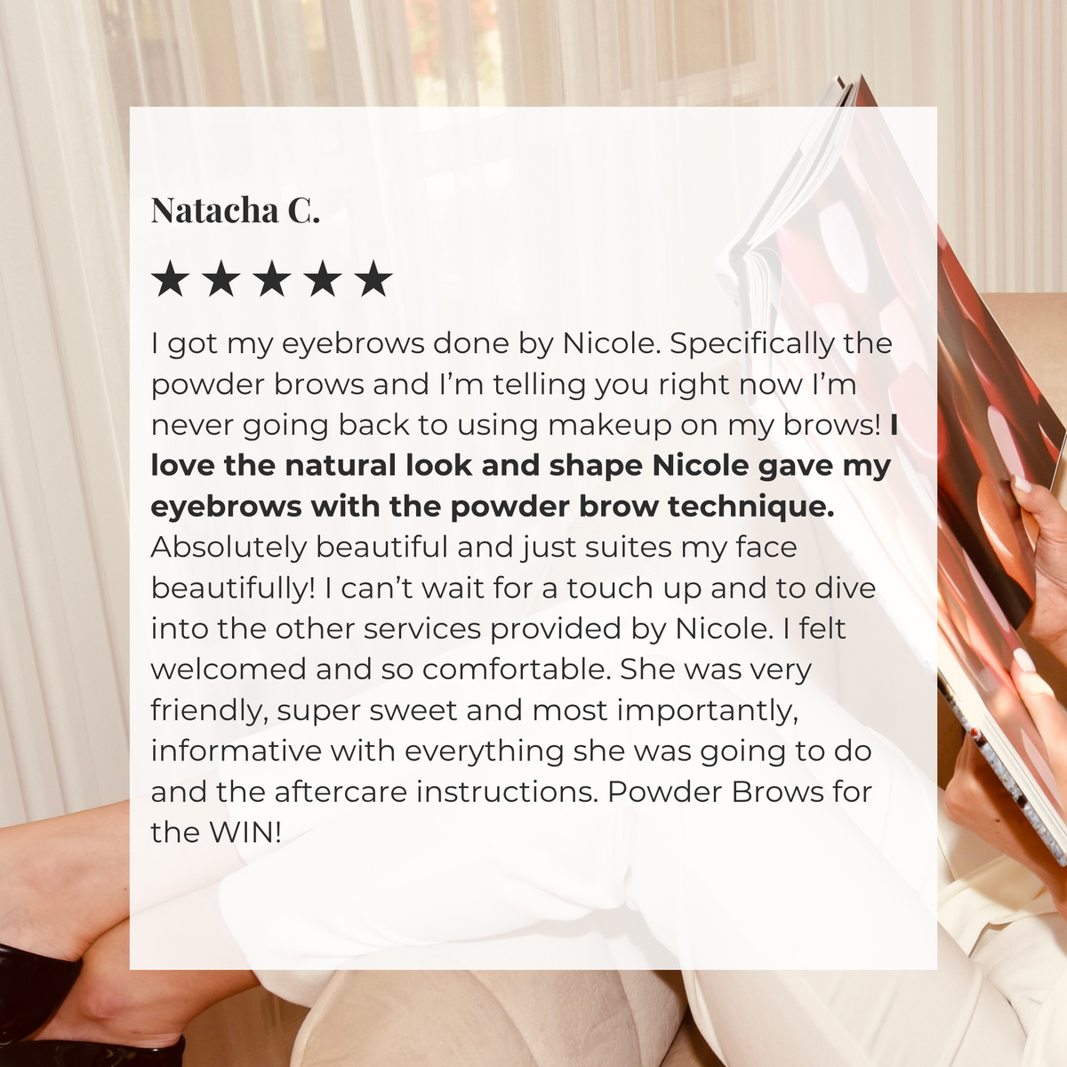 Client testimonial highlighting healed powder brows with perfect shape, soft shading, and a seamless experience from start to finish