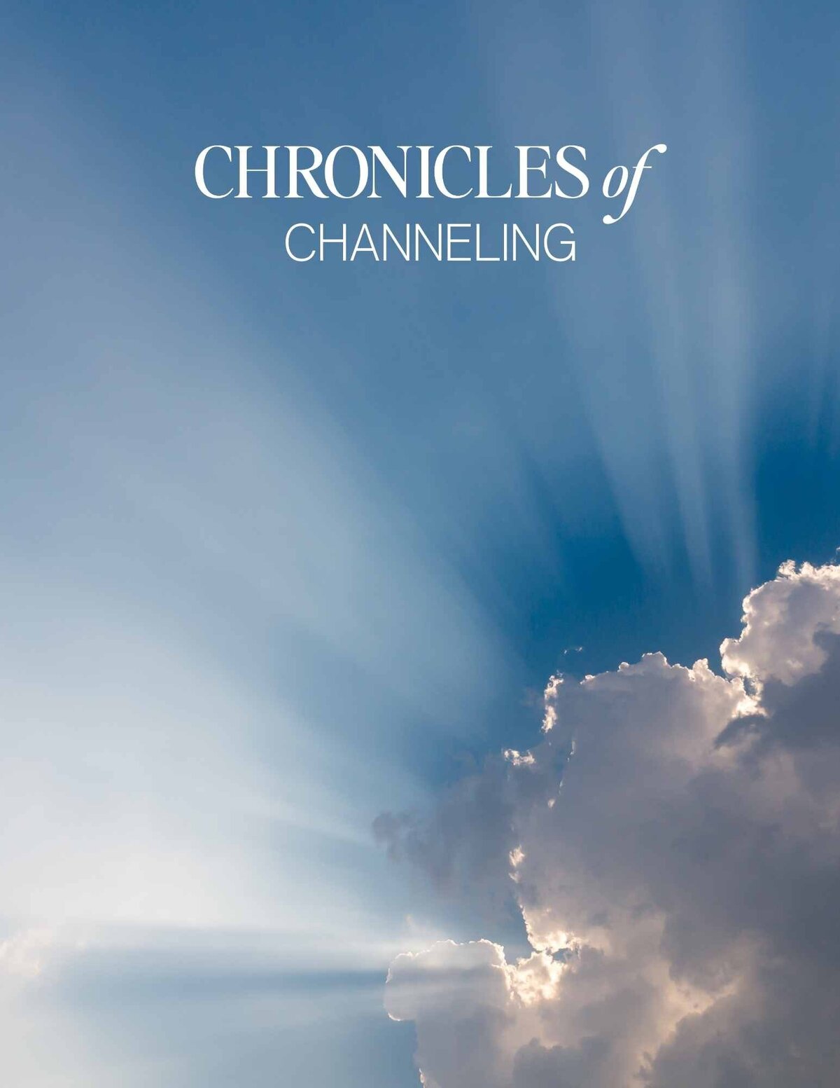 Chronicles of Channeling