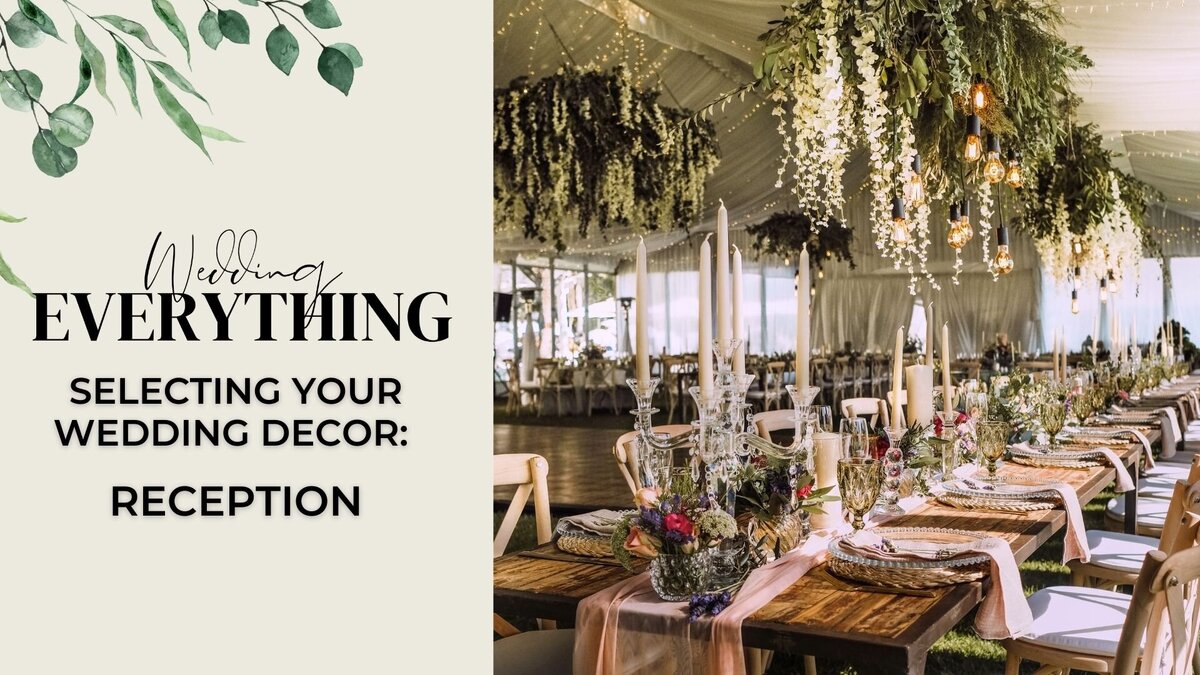 26. Selecting Your Wedding Decor_ Reception